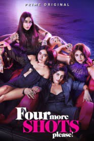 Four More Shots Please TV Series (2019)