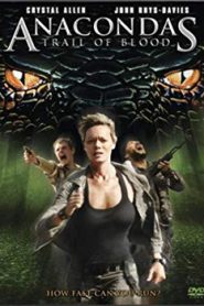 Anacondas Trail of Blood (2009) Hindi Dubbed