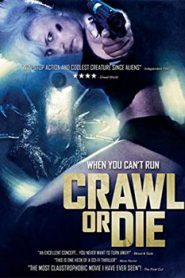 Crawl or Die (2014)