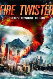 Fire Twister (2015) Hindi Dubbed