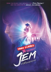 Jem and the Holograms (2015) Hindi Dubbed