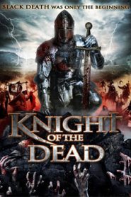 Knight of the Dead (2013) Hindi Dubbed