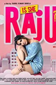 Is She Raju? (2019) Hindi