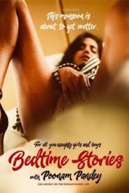 Bedtime Stories (2019) Poonam Pandey