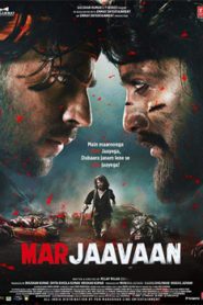 Marjaavaan (2019) Hindi