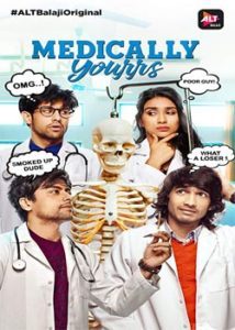 Medically Yourrs (2019) Hindi Alt Balaji