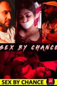 Sex By Chance (2020) CinemaDosti