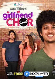 Girlfriend Chor (2020) Hindi Season 1