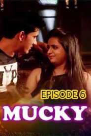 Mucky Fliz Movies (2020) Episode 6