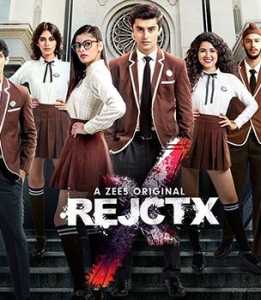 RejctX (2019) Hindi Season 1 Complete