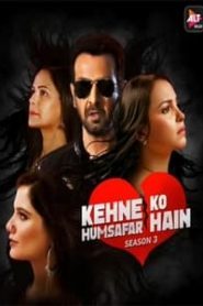 Kehne Ko Humsafar Hain (2020) Hindi Season 3 [EP 1-10]