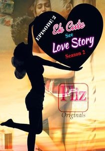 Ek Cute See Love Story (2020) Episode 2 Flizmovies