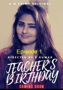 Teachers Birthday (2020) Episode 1 Masti Prime