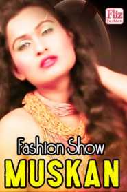 Muskan Fashion Show (2020) Flizmovies