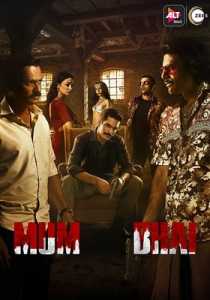 Mum Bhai (2020) ALTBalaji Hindi Complete