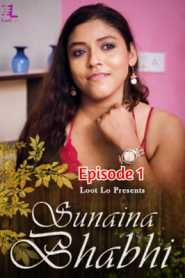 Sunaina Bhabhi (2020) Lootlo Episode 1