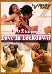 Love In Lockdown (2020) FeneoMovies 1 To 8 Episode