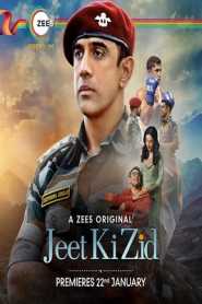 Jeet Ki Zid 2021 Hindi Complete Zee5