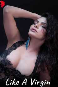 Like A Virgin 2020 Sherlyn Chopra