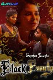 Black Beauty 2021 GupChup Episode 1