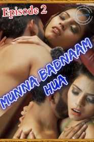 Munna Badnaam Hua 2021 Nuefliks Episode 2