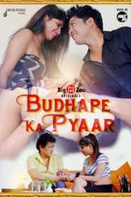 Budhape Ka Pyaar 2021 BigMovieZoo