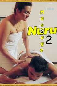 Nuru Massage 2 (2021) Nuefliks Episode 1