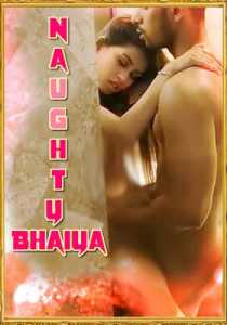 Naughty Bhaiya UNCUT 2021 Xprime