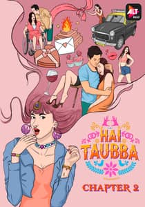 Hai Taubba (2021) ALTBalaji Hindi Season 2