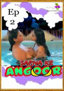 Sapna Ke Angoor 2021 Angoor Episode 2