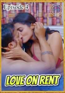 Love On Rent (2020) Flizmovies Episode 4