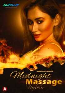 Midnight Massage Parlour 2021 GupChup Episode 2