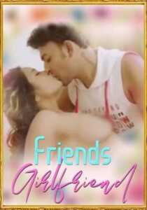 Friends Girlfriend 2021 iEntertainment