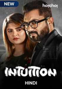 Intuition (Dujone) 2021 Hoichoi Originals Hindi