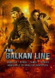 The Balkan Line (2021) Hindi Dubbed