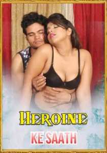 Heroine Ke Saath 2021 Hindi