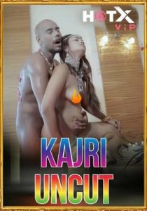 Kajri Uncut 2021 HotX