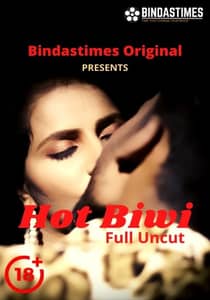 Hot Biwi 2021 BindasTimes