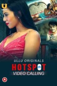 Video Calling (Hotspot) 2021 Hindi Ullu