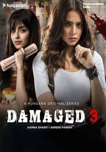 Damaged 2022 Season 3 Hungama Hindi