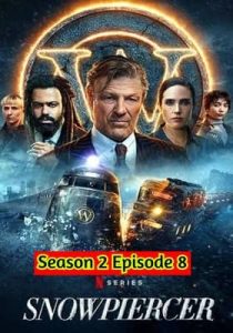 Snowpiercer (2021) Hindi Season 2 Episode 8