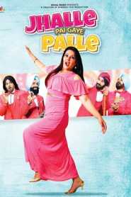 Jhalle Pai Gaye Palle (2021) Punjabi