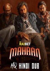 Mahaan 2022 Hindi HQ Dubbed