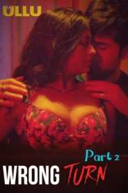 Wrong Turn 2022 Part 2 Hindi Ullu