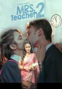 Mrs Teacher 2 PrimeShots 2022 Hindi Episode 1 To 2