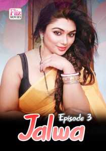 Jalwa FlizMovies (2020) Hindi Episode 3