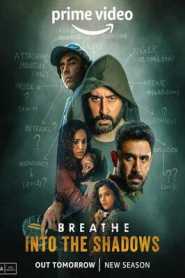 Breathe Into the Shadows (2022) Hindi Season 2 Complete