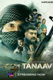 Tanaav (2022) Hindi Season 1 Complete