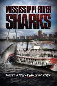 Mississippi River Sharks (2017) Hindi Dubbed