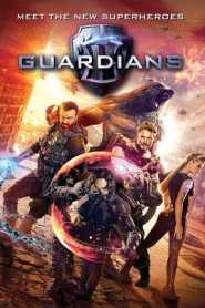 Guardians The Superheroes (2017) Hindi Dubbed